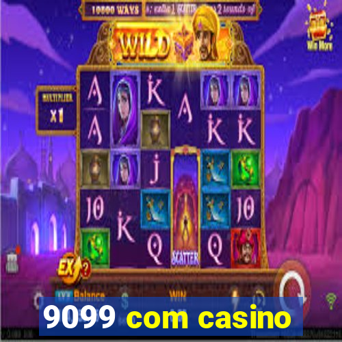 9099 com casino